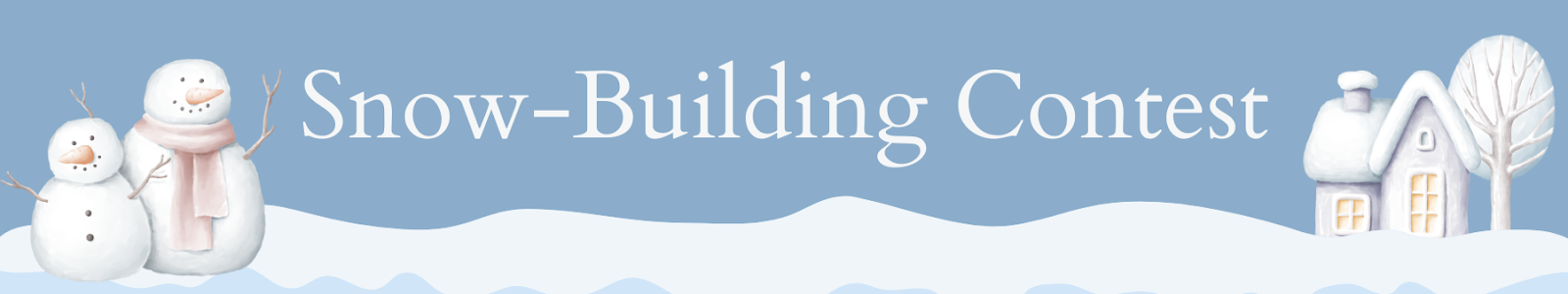 Snow-Building Contest